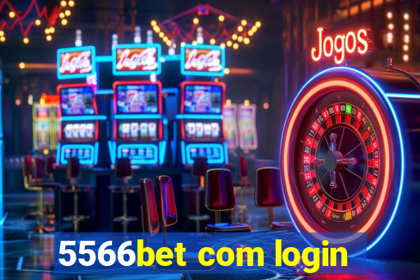 5566bet com login